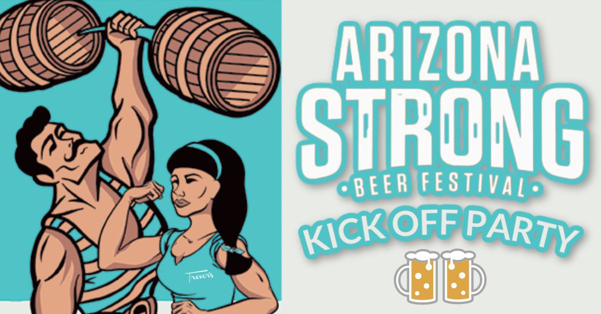 Arizona Strong Beer Fest Kick Off Party!